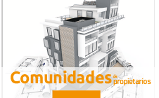 Comunidades de propietarios: Rehabilitación de fachadas, TDT, calderas, eficiencia, combatir ocupación, domótica, seguridad, protección frente a covid...